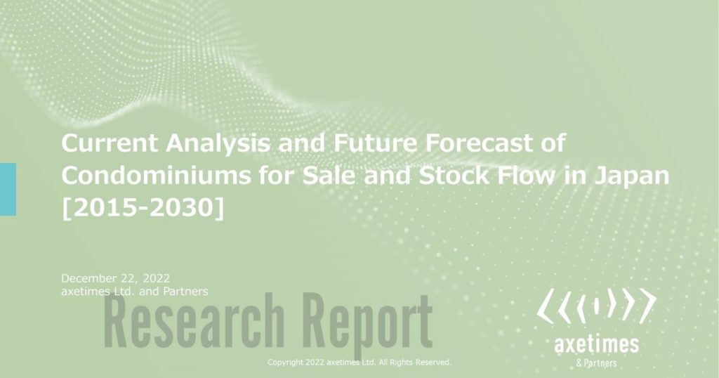 Current Analysis and Future Forecast of Condominiums for Sale and Stock Flow in Japan [2015-2030]